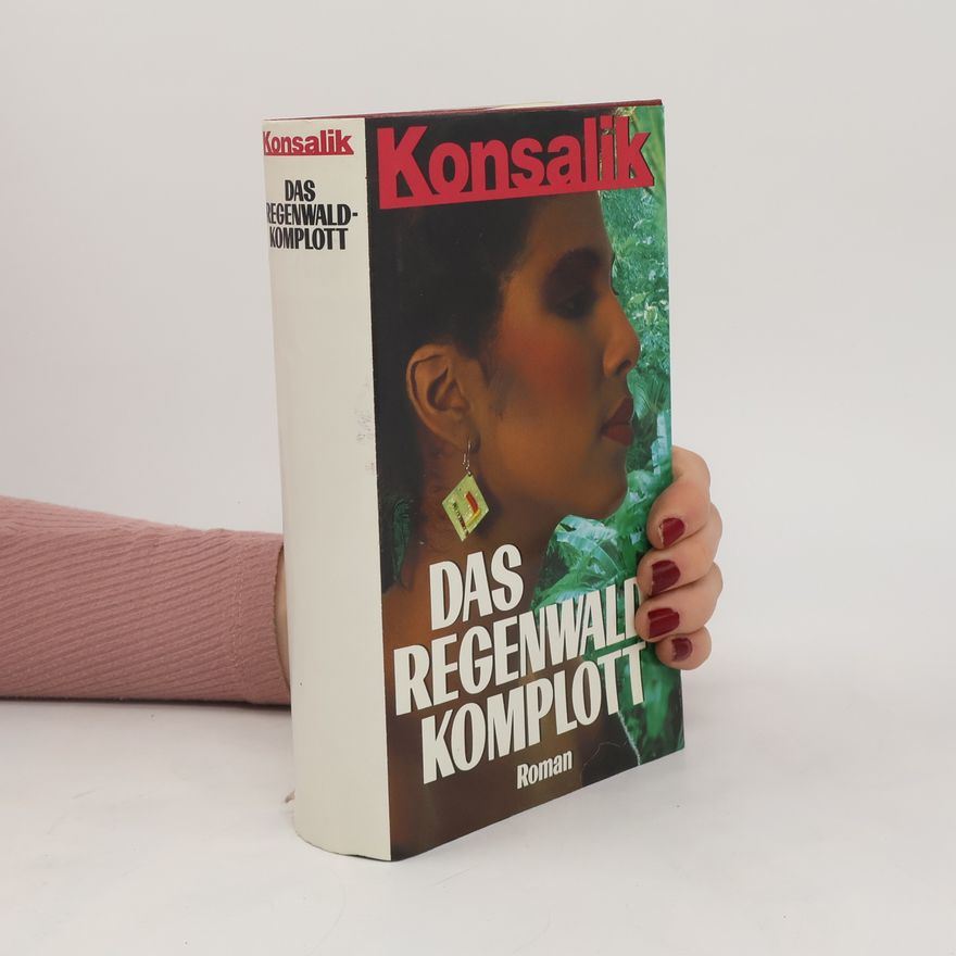 Heinz Günther Konsalik Das Regenwald-Komplott