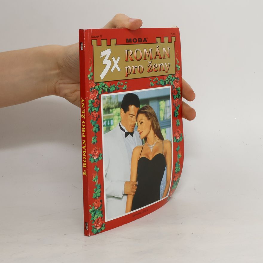 Autorenkollektiv 3x román pro ženy svazek 77