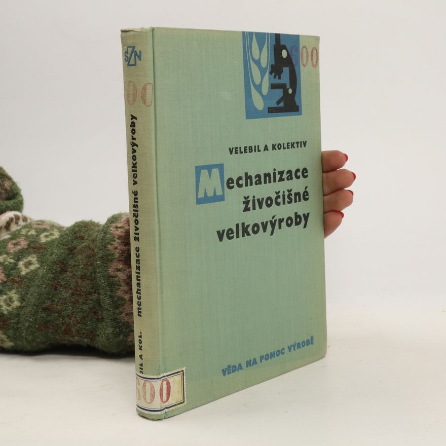 Autorenkollektiv Mechanizace živočišné velkovýroby