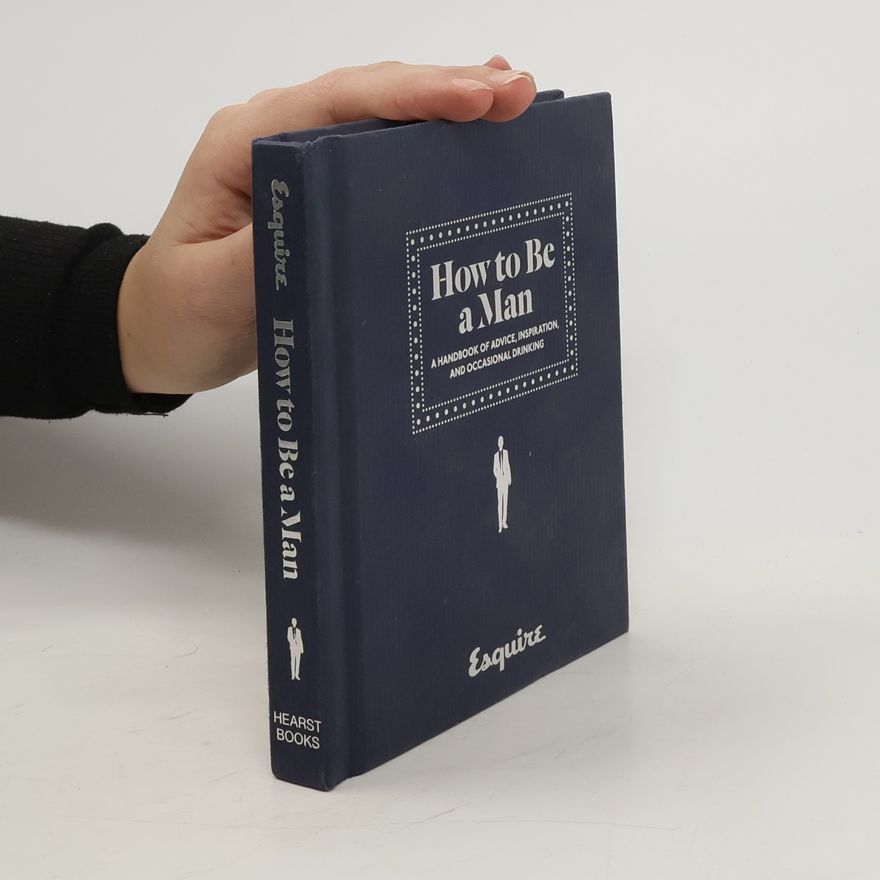 Autorenkollektiv Esquire How to Be a Man