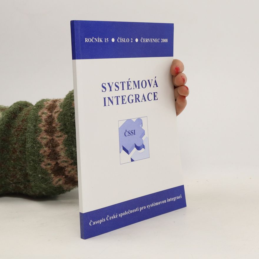 Kolektiv autorů Systémová integrace. Ročník 15, číslo 2