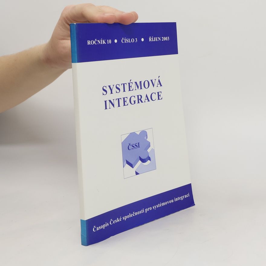 Kolektiv autorů Systémová integrace. Ročník 10 č. 3