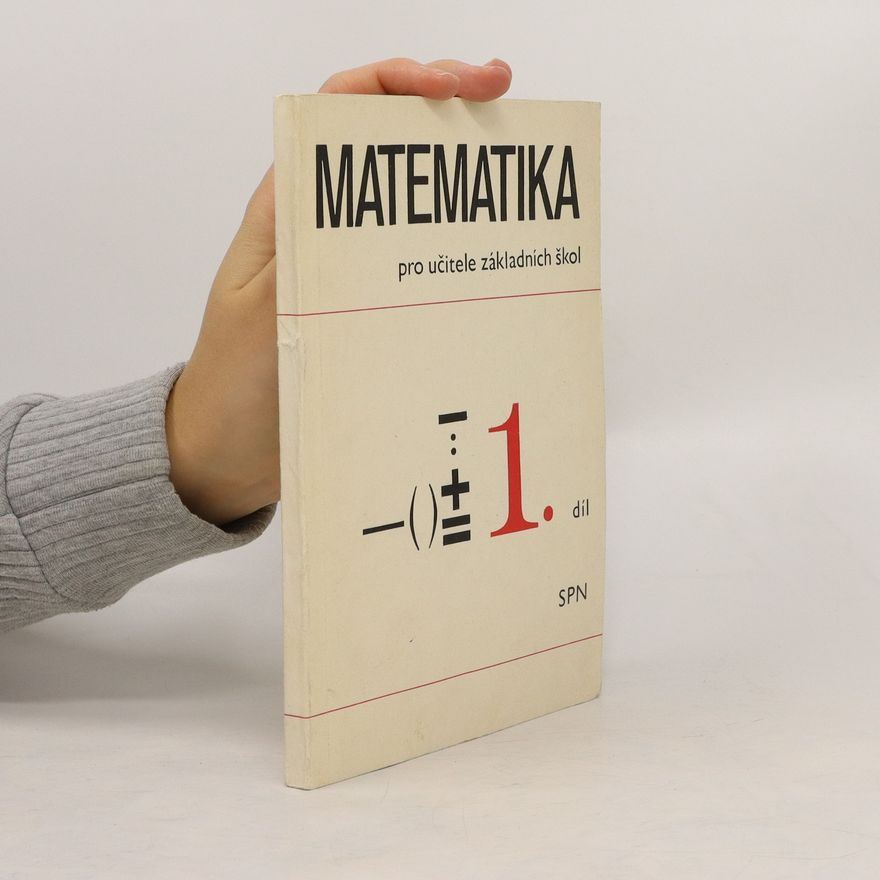 Kolektiv autorů Matematika pro učitele základních škol 1