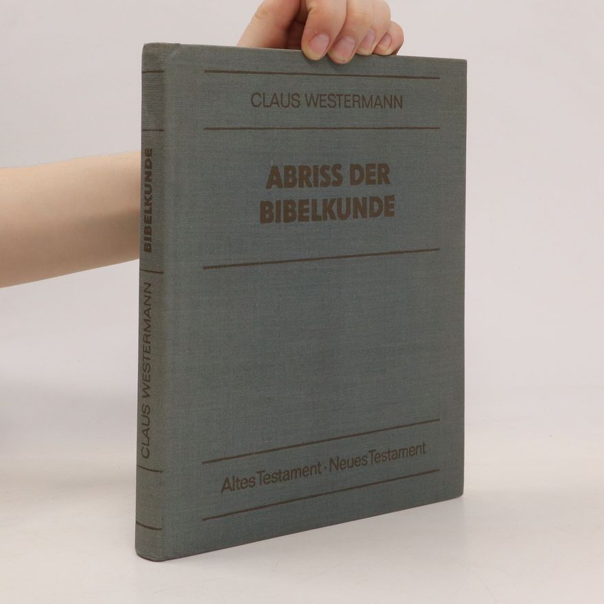 Claus Westermann Abriss der Bibelkunde. Altes Testament, Neues Testament