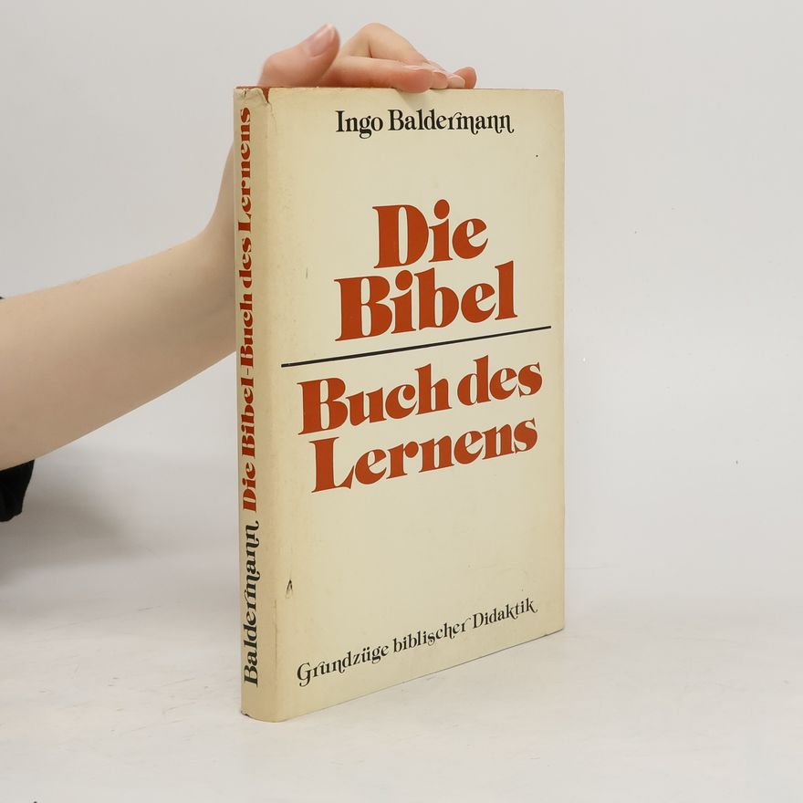 Ingo Baldermann Die Bibel. Buch des Lernens