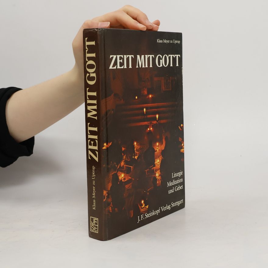 Klaus Meyer zu Uptrup Zeit mit Gott