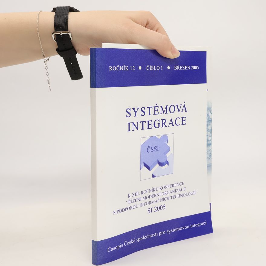 Kolektiv autorů Systémová integrace. Ročník 12, číslo 1