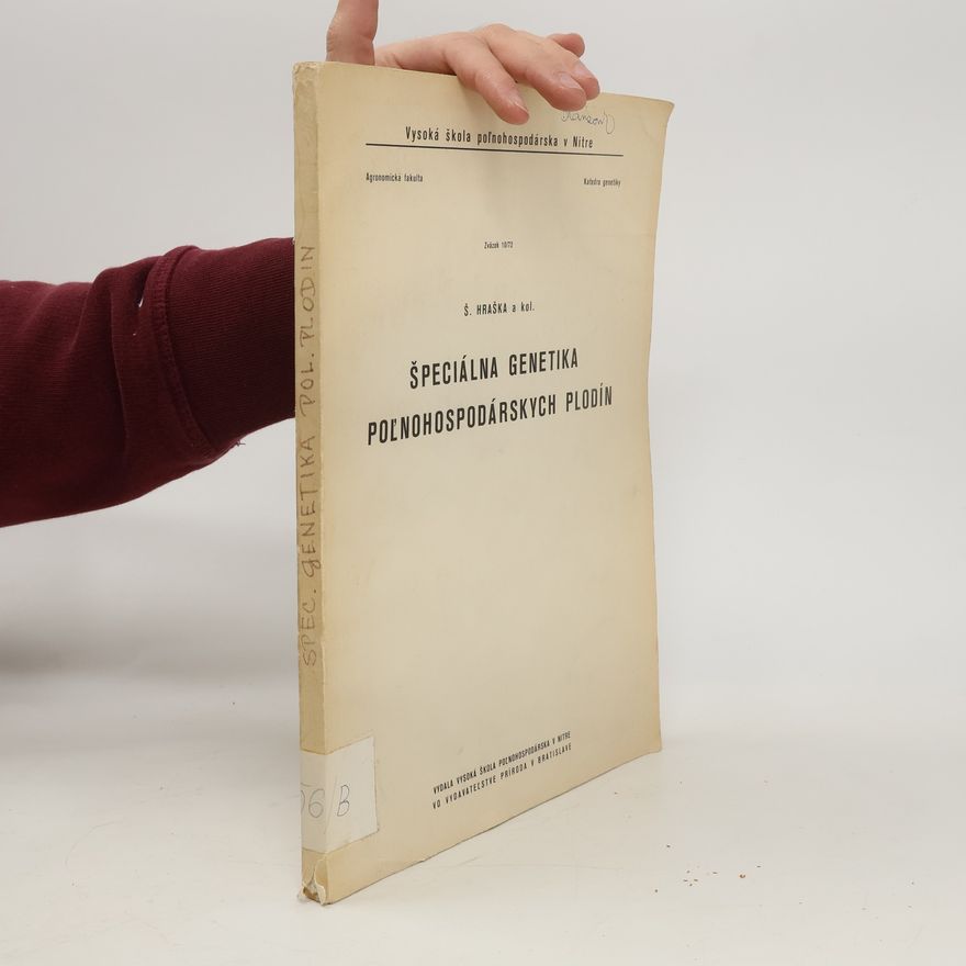 Štefan Hraška Špeciálna genetika poľnohospodárskych plodín