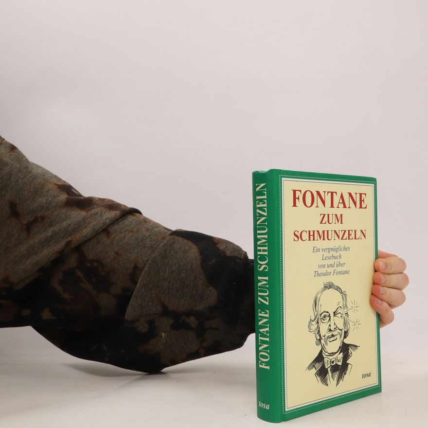 Theodor Fontane Fontane zum Schmunzeln