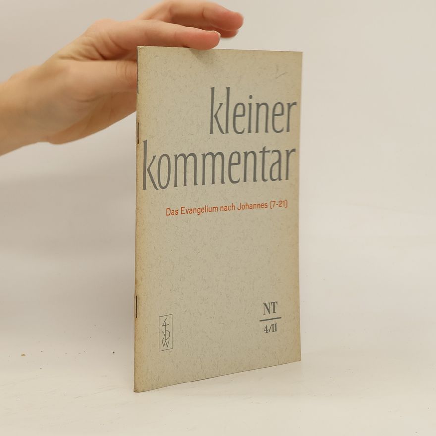 Philipp Schertl Kleine Kommentar. Das Evangelium nach Johannes (7-21)
