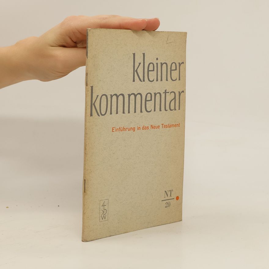 Various authors Kleiner Kommentar. Einführung in das Neue Testament