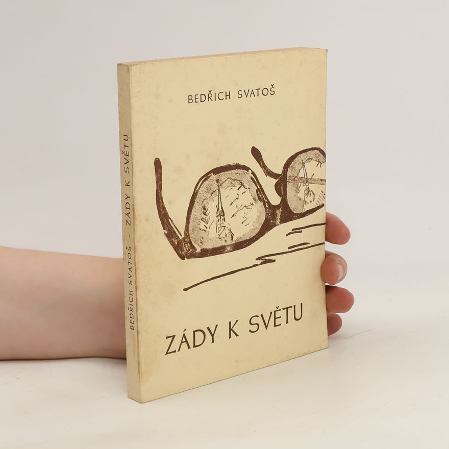 Bedřich Svatoš Zády k světu