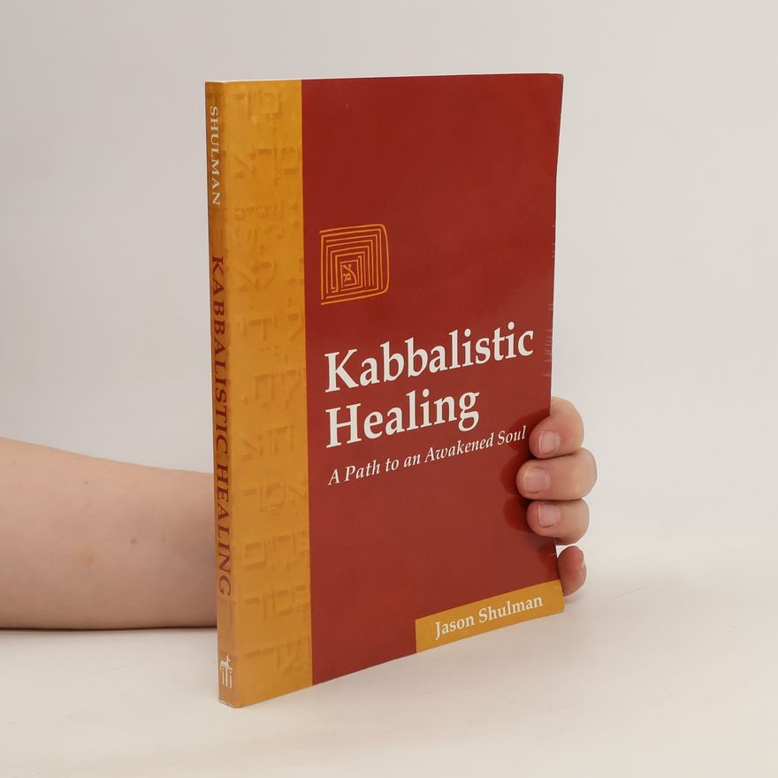 Jason Shulman Kabbalistic Healing