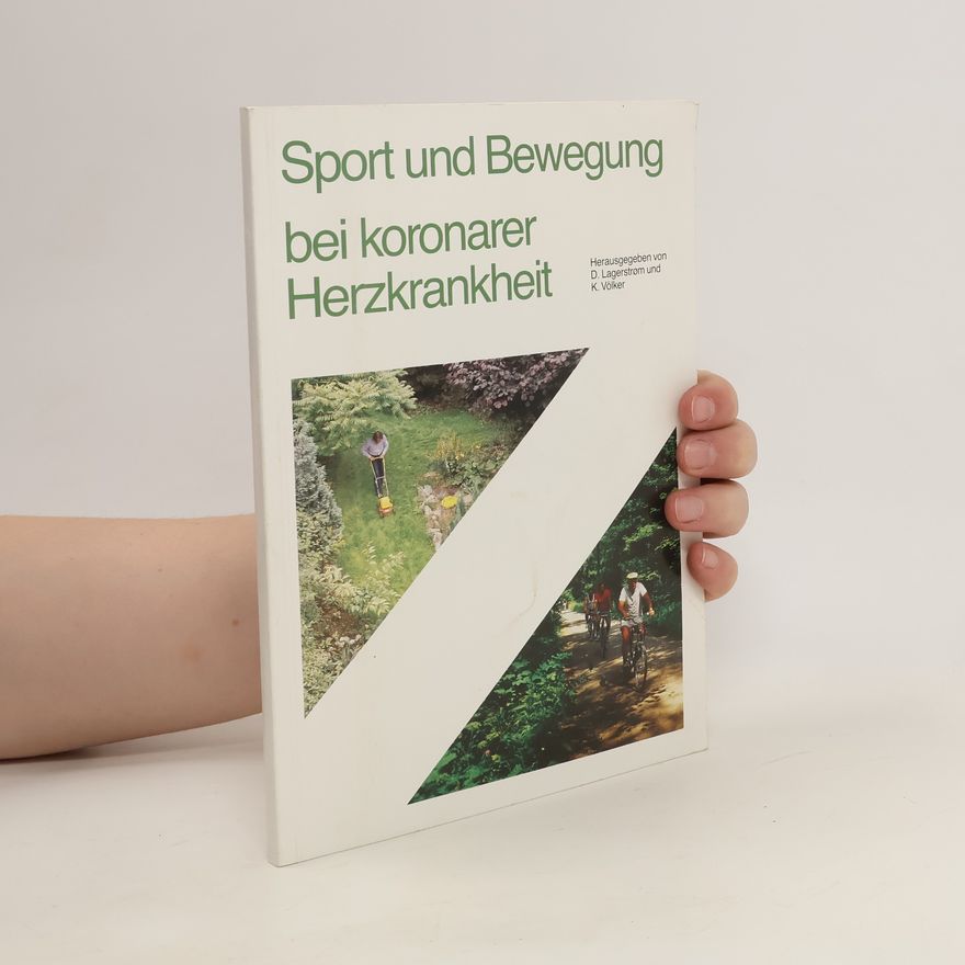 Dieter Lagerstrøm Sport und Bewegung bei koronarer Herzkrankheit