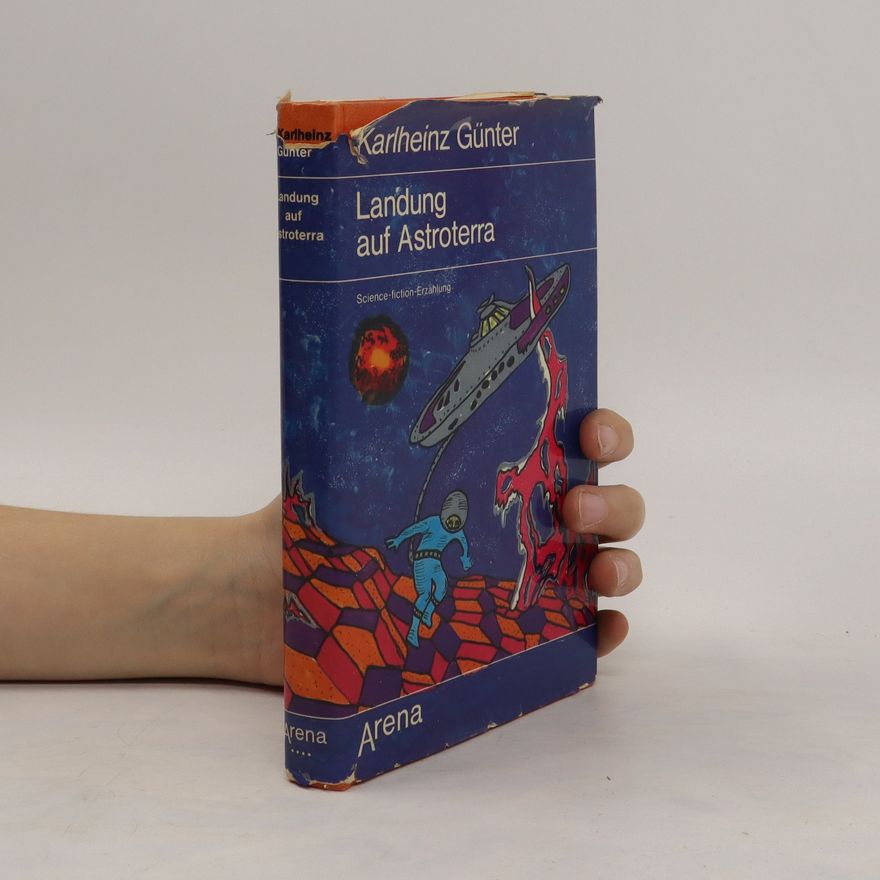 Karlheinz Günter Landung auf Astroterra