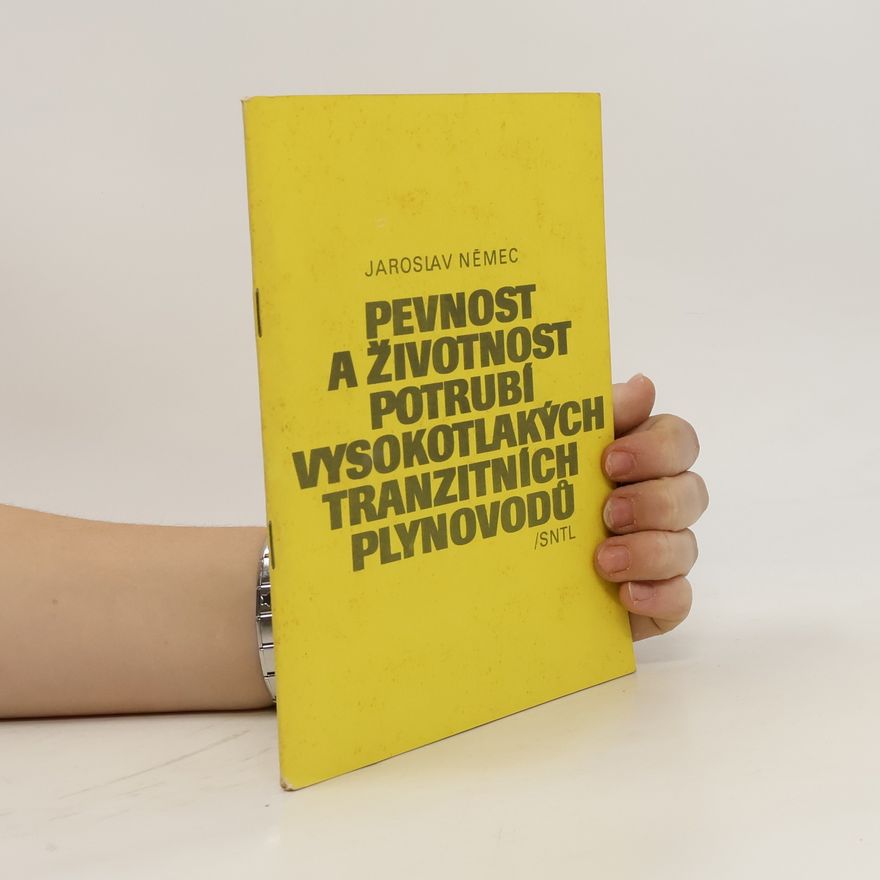 Jaroslav Němec Pevnost a životnost potrubí vysokotlakých tranzitních plynovodů