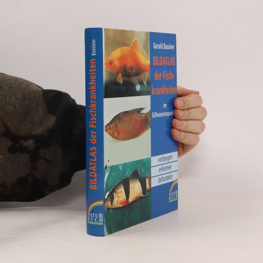 Gerald Bassleer Bildatlas der Fischkrankheiten im Süsswasseraquarium