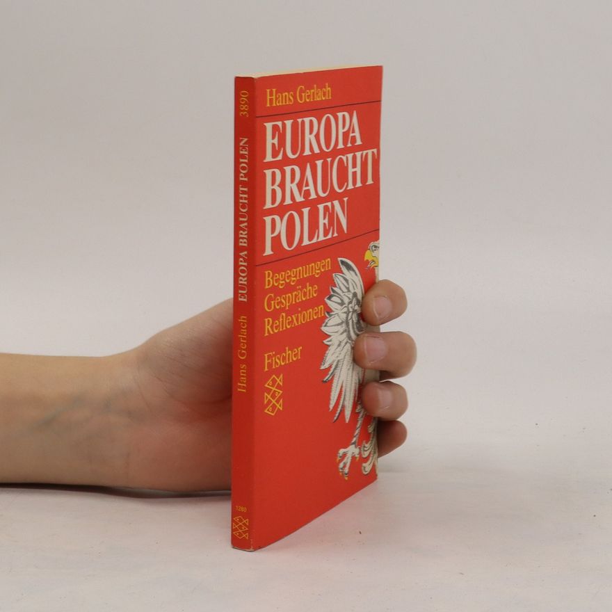 Hans-Martin Gerlach Europa braucht Polen