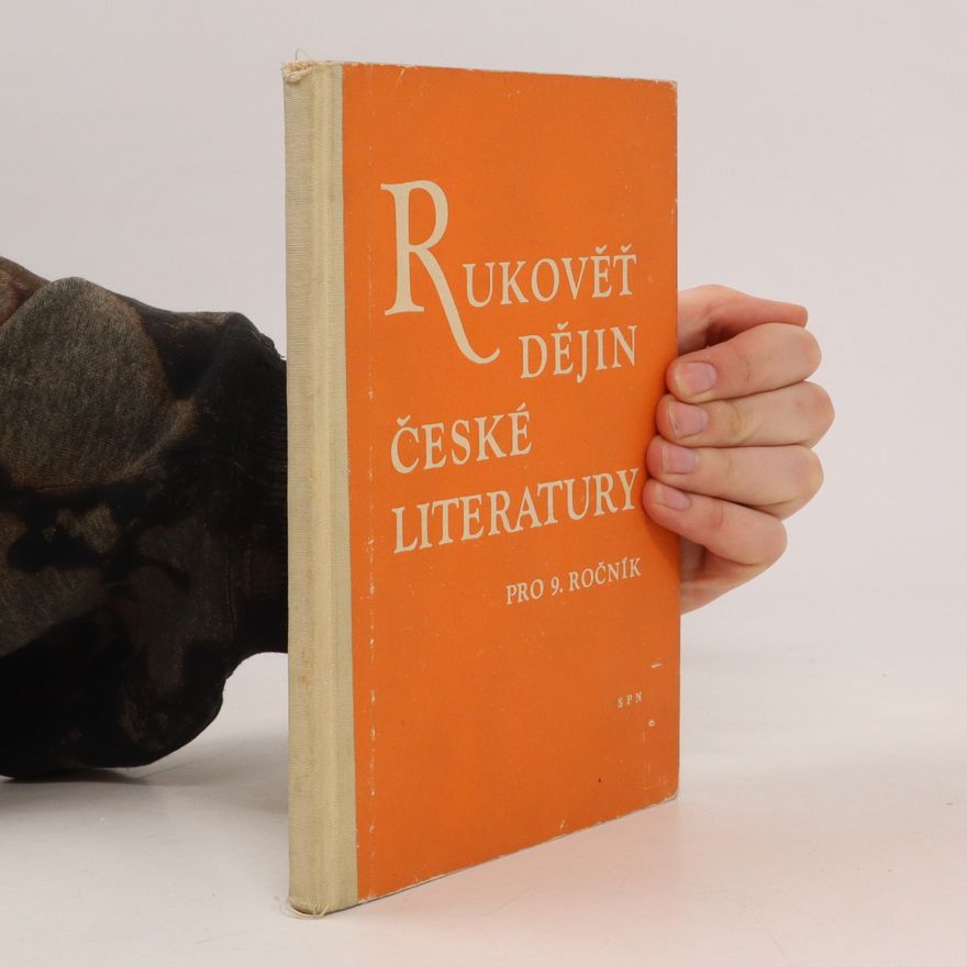 Kolektiv autorů Rukověť dějin české literatury pro 9. ročník