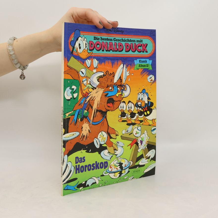 Autorenkollektiv Die besten Geschichten mit Donald Duck. Klassik Album Band 13. Das Horoskop