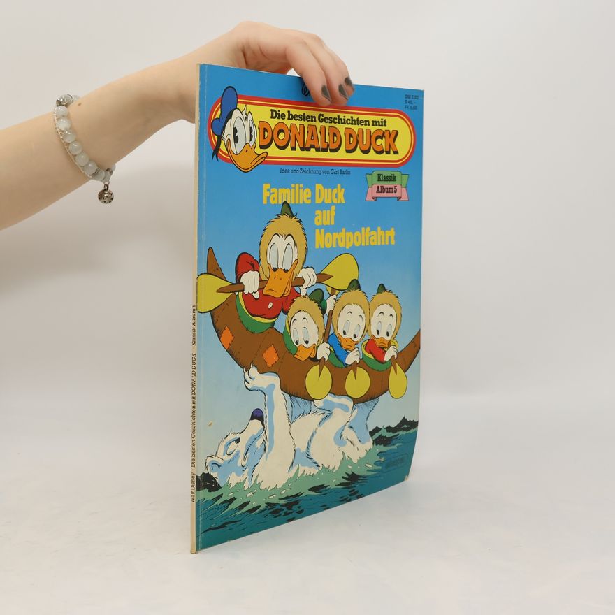 Walt Disney Die besten Geschichten mit Donald Duck. Familie Duck auf Nordpolfahrt