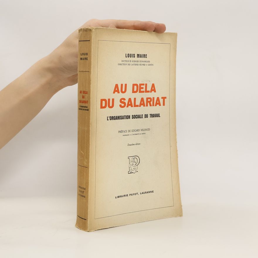 Edgard Milhaud Au dela du salariat. L'organisation sociale du travail