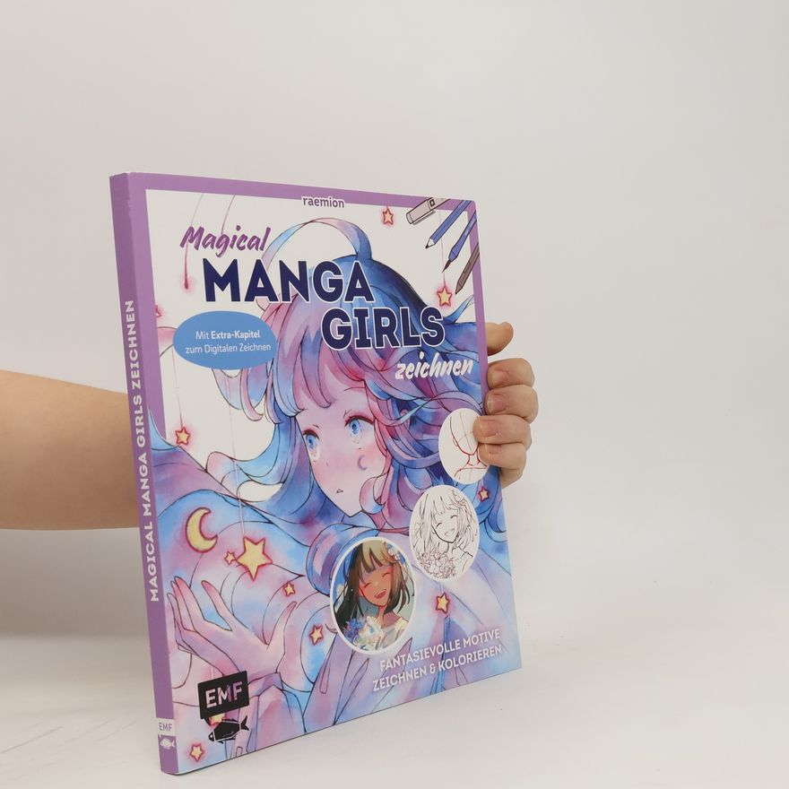 Huyen Reichert Magical Manga Girls zeichnen - mit raemion