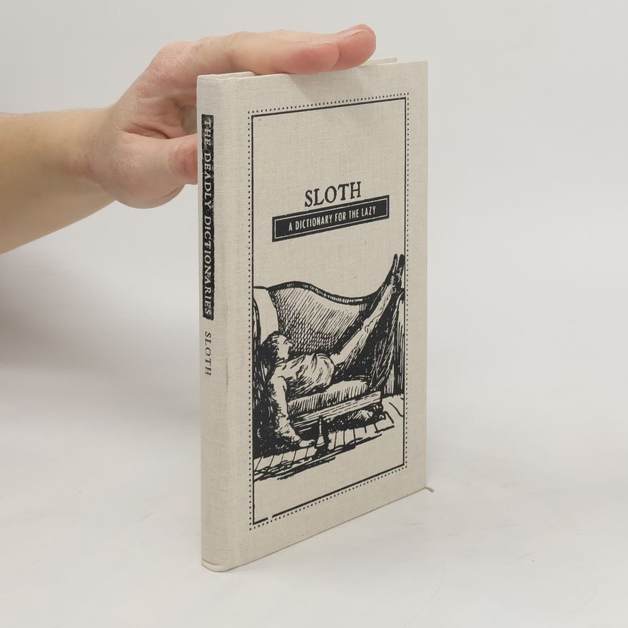 Autorenkollektiv Sloth. A Dictionary for the Lazy