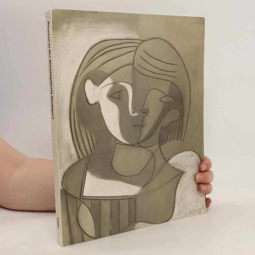 Kolektív autorov Pablo Picasso in der Staatsgalerie Stuttgart