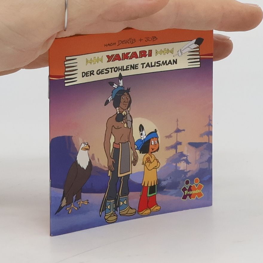 Derib Yakari. Der gestohlene Talisman