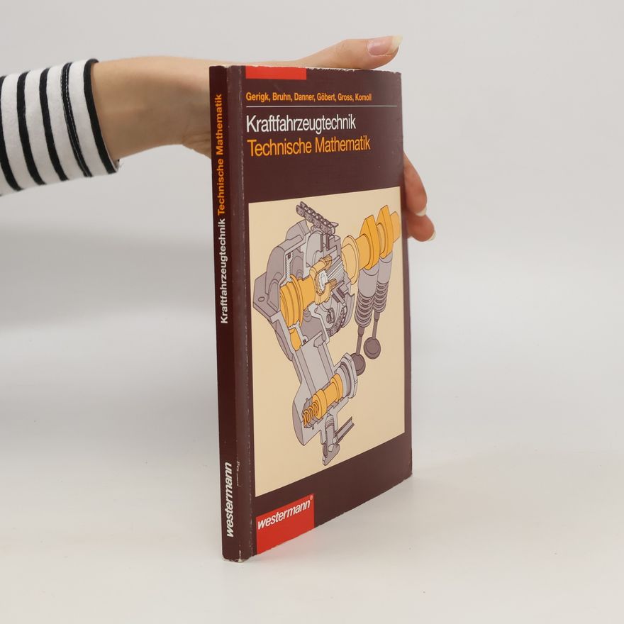 Autorenkollektiv Kraftfahrzeugtechnik, technische Mathematik