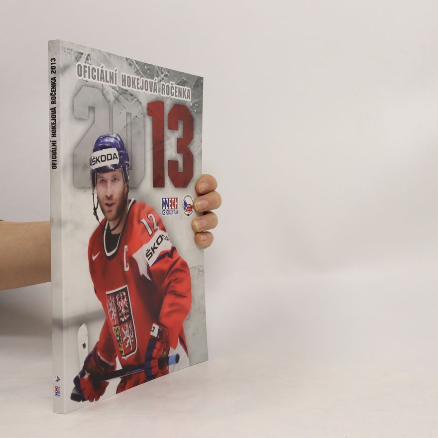 Collectif d'auteurs Oficiální hokejová ročenka 2013