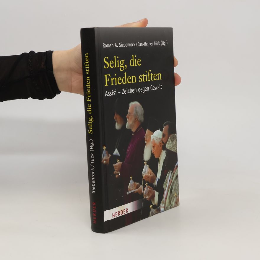 Roman Siebenrock Selig, die Frieden stiften