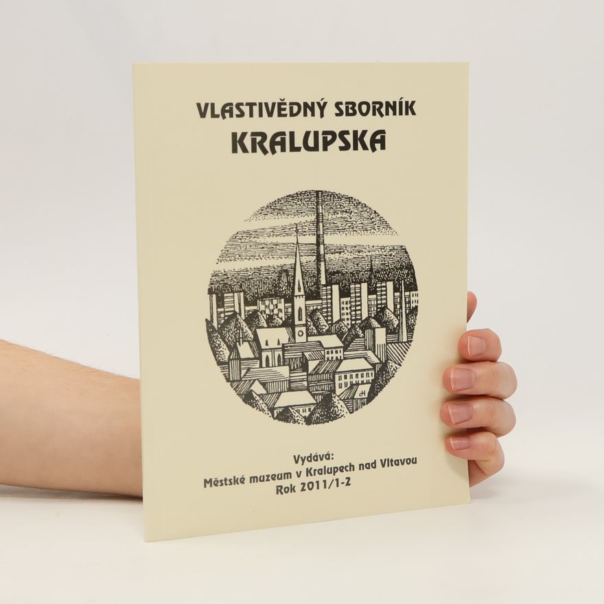 Kolektiv autorů Vlastivědný sborník Kralupska
