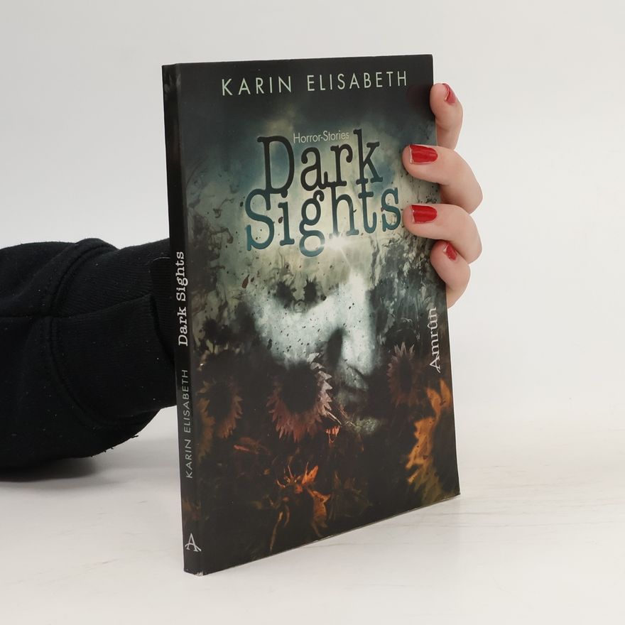 Karin Elisabeth Dark sights