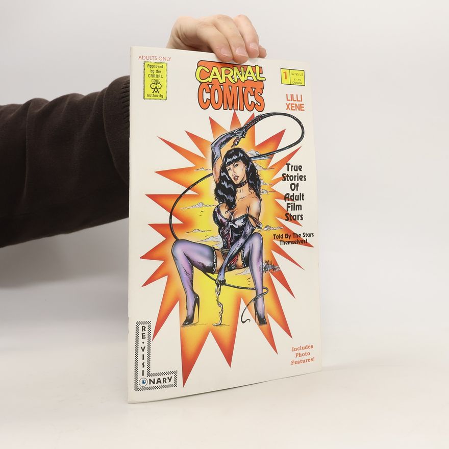 Lilli Xene Carnal Comics. True stories of adult film stars