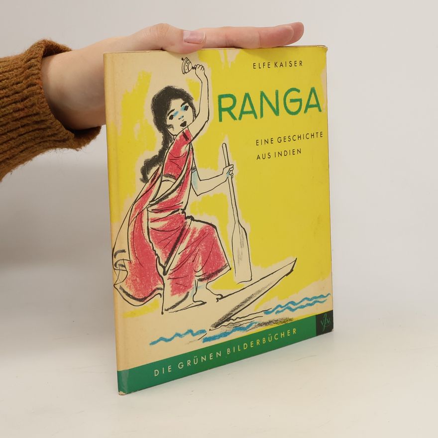 Kaiser Elfe Ranga. Eine Geschichte aus Indien. Die grünen Bilderbücher.