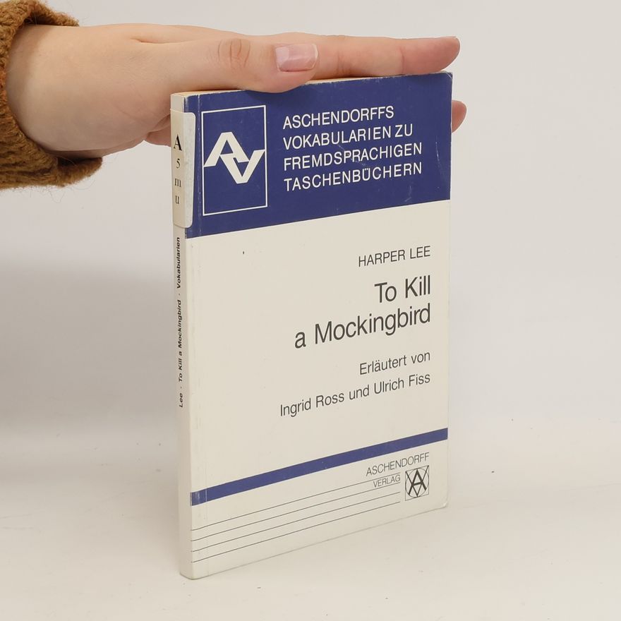 Ingrid Ross Harper Lee: To kill a mockingbird