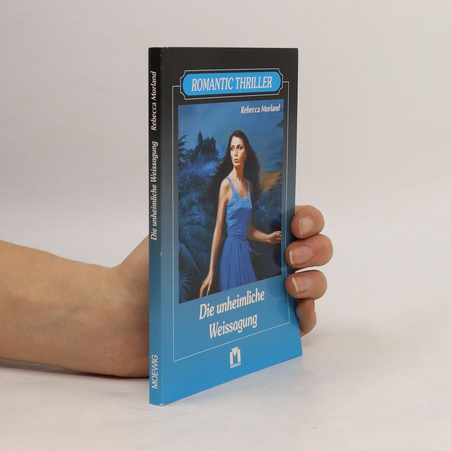 Rebecca Morland Die unheimliche Weissagung