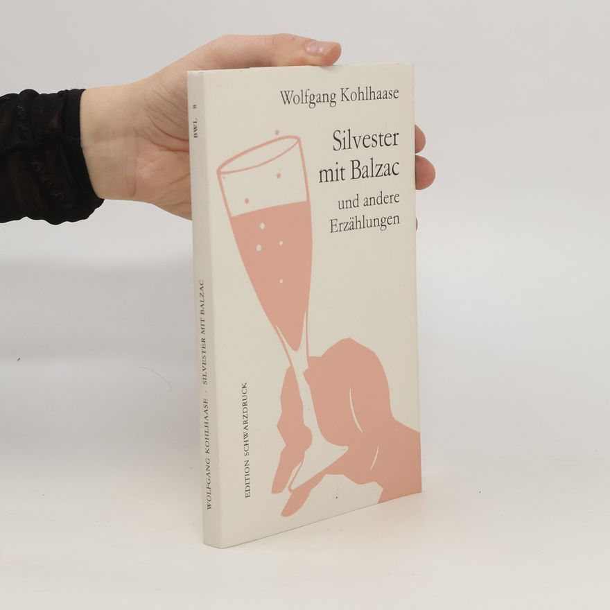 Wolfgang Kohlhaase Silvester mit Balzac und andere Erzählungen