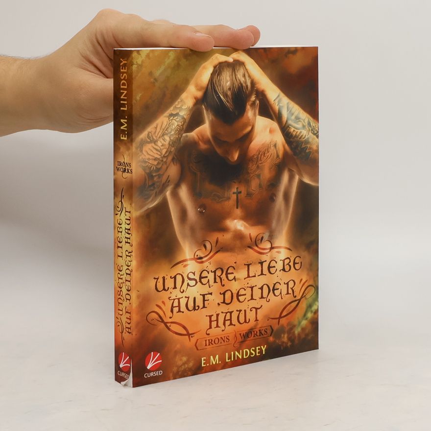 E.M. Lindsey Unsere Liebe auf deiner Haut