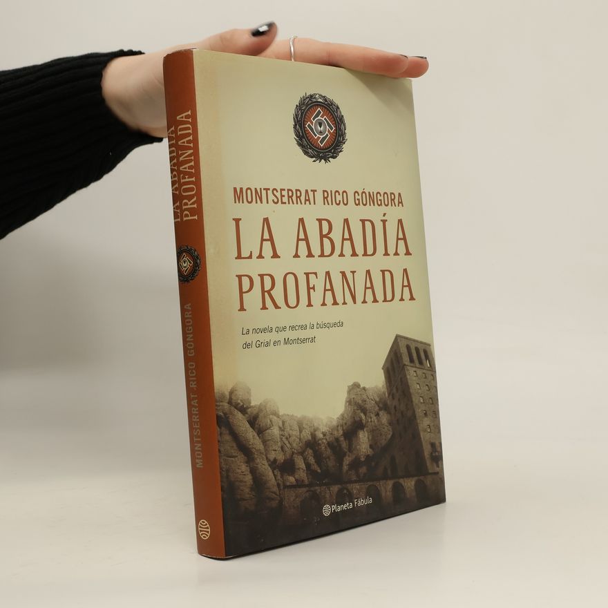 Montserrat Rico Góngora La Abadia Profanada