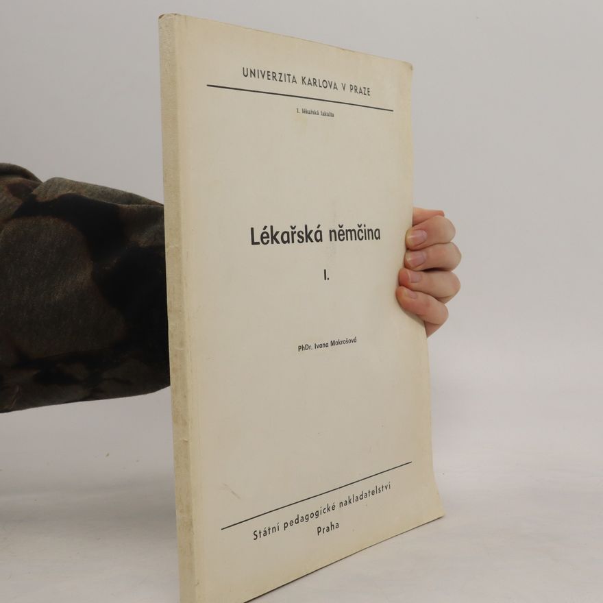 Ivana Mokrošová Lékařská němčina I.