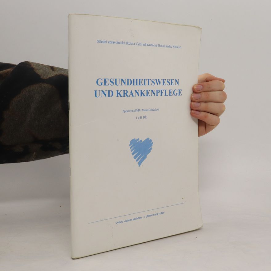 Marie Doležalová Gesundheitwesen und Krankenpflege. I. a II. díl
