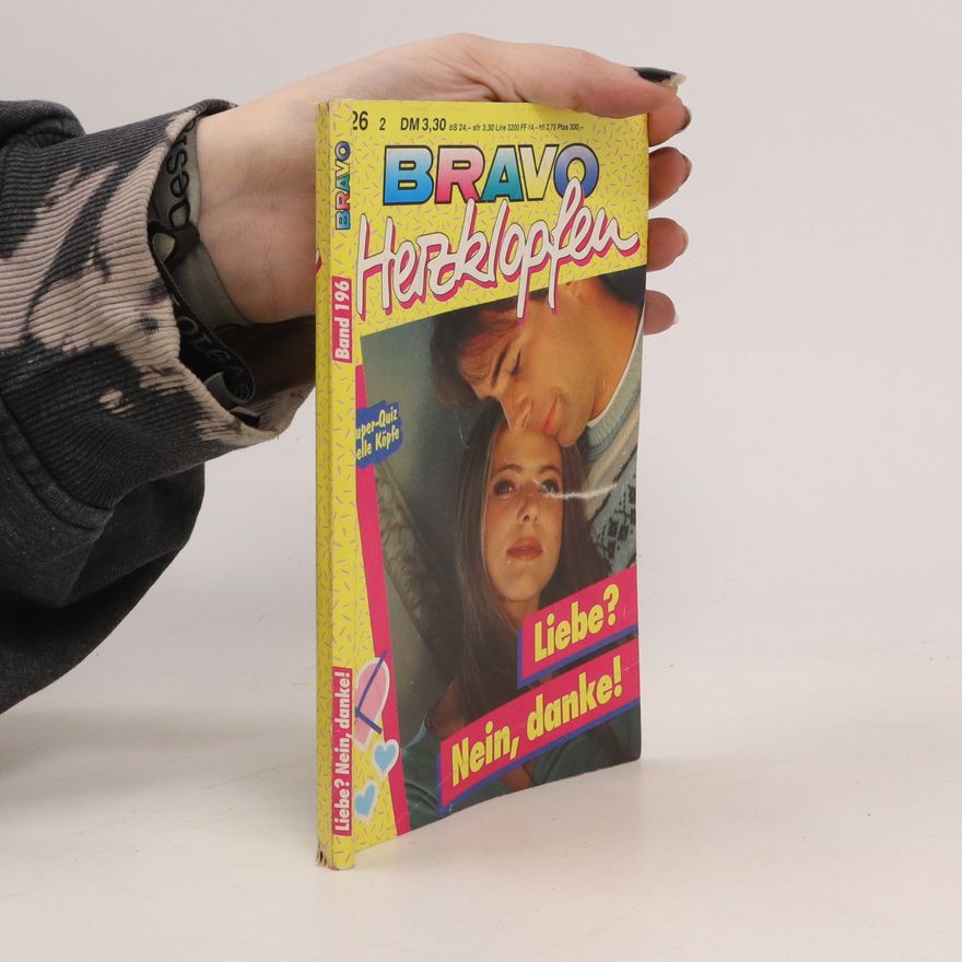 Autorenkollektiv Bravo Herzklopfen 196/1993. Liebe? Nein, danke