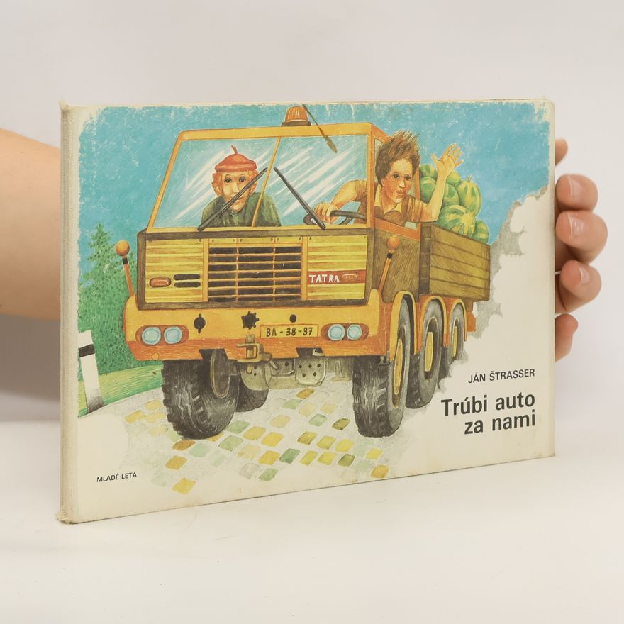 Ján Štrasser Trúbi auto za nami