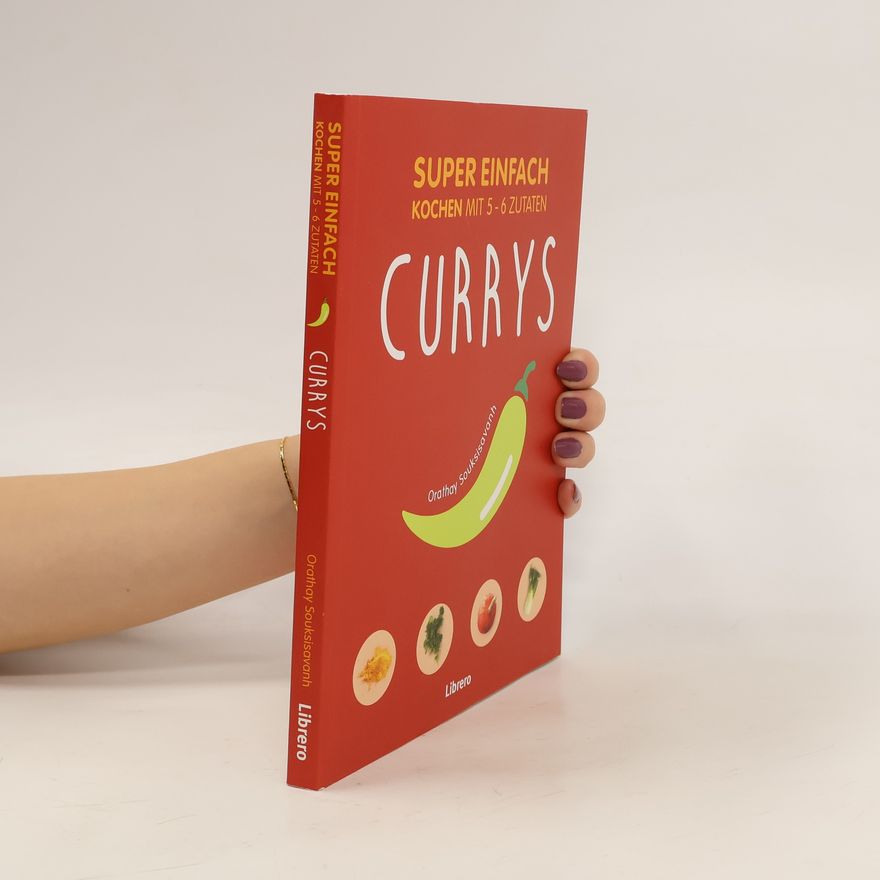 Orathay Souksisavanh Super einfach - Curry