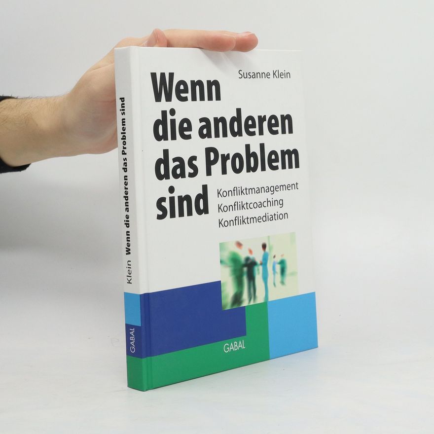 Susanne Klein Wenn die anderen das Problem sind