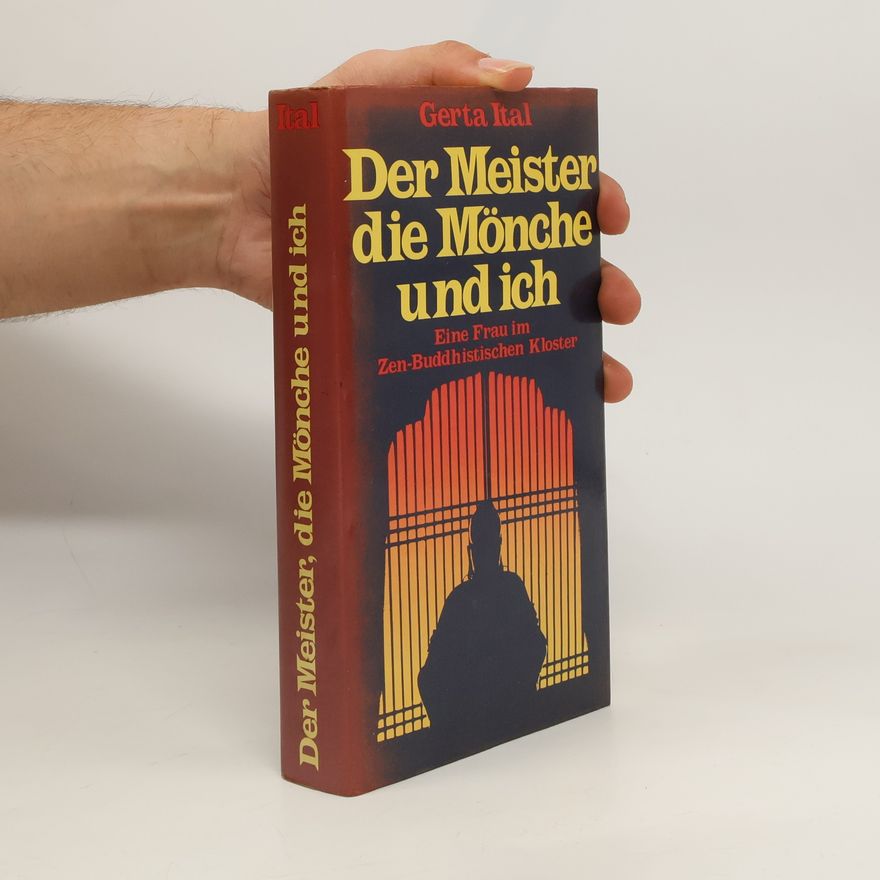 Gerta Ital Der Meister, die Mönche und ich