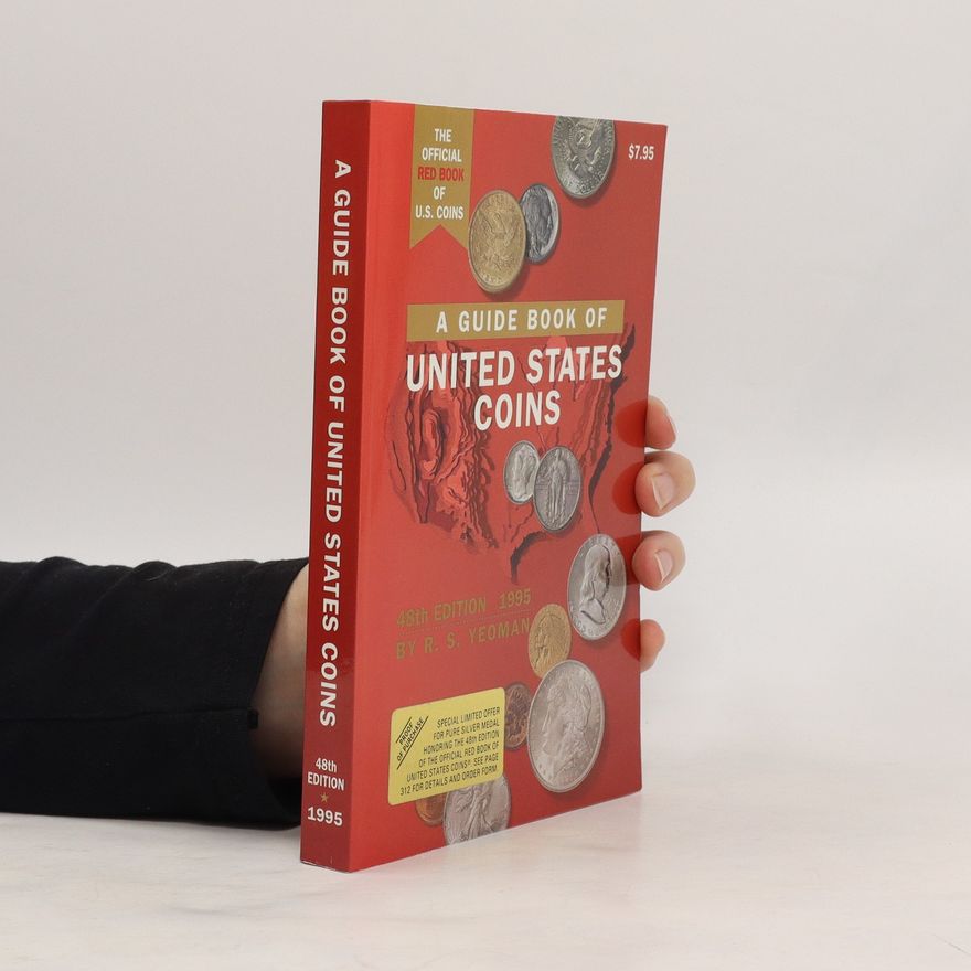 R. S. Yeoman A Guide Book of United States Coins
